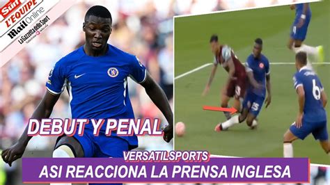 ASI REACCIONA PRENSA INGLESA A PENAL De MOISES CAICEDO DEBUT CHELSEA Vs