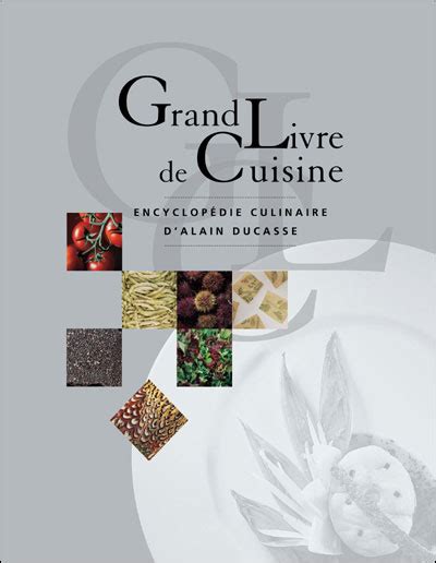 Le Grand Livre De Cuisine D Alain Ducasse Edition Reli Alain