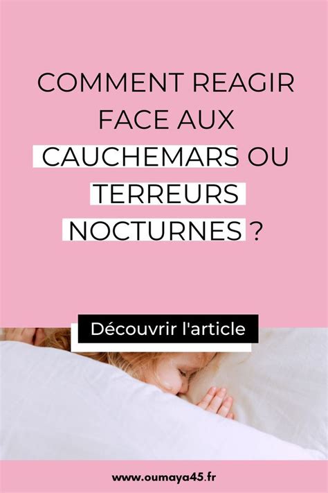 Comment Reagir Face Aux Cauchemar Ou Terreurs Nocturnes De Son Enfant