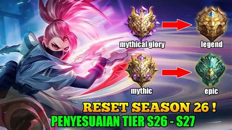 RESET SEASON 26 PENYESUAIAN TIER RANK SEASON 26 KE SEASON 27 MOBILE