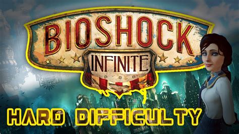 Bioshock Infinite Playthrough Hard Difficulty Part 5 No Commentary