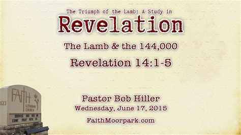 Revelation 14:1-5 ~ The Lamb and the 144,000 [Wed 25] - YouTube