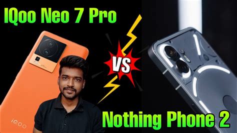 Nothing Phone 2 Vs Iqoo Neo 7 Pro 🥵 Sd 8 Gen 1 💯 But Camera 📸