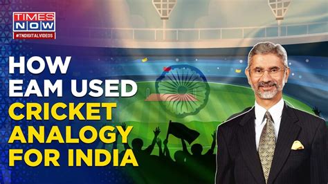 How Eam S Jaishankar Used Cricket Analogy To Explain Indias Foreign