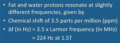 Fat-water chemical shift - Questions and Answers in MRI