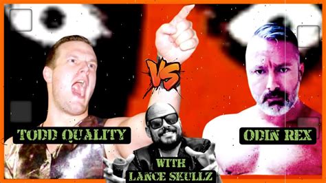 Todd Quality W Lance Skullz Vs Odin Rex Sunday Stunday • Big West