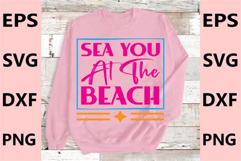 Beach T Shirt Design Sea You At The Bea Graphic By Pl Graphics Store