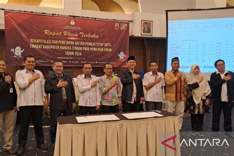 Kpu Bangka Tengah Tetapkan Dpt Pemilu 2024 Sebanyak 141 689 Orang