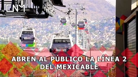 Inicia la Línea 2 del Mexicable operaciones conecta el Estado de