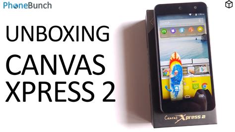 Micromax Canvas Xpress Unboxing And Quick Overview Youtube