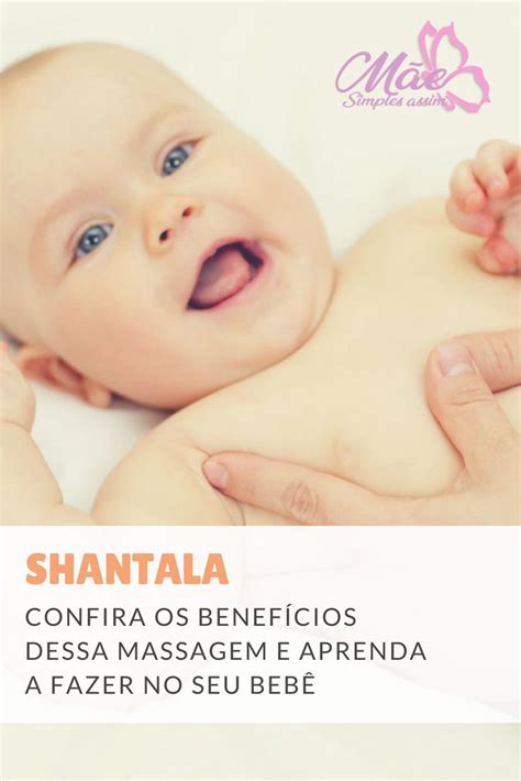 → Shantala Confira Os Benefícios Dessa Massagem E Aprenda A Fazer