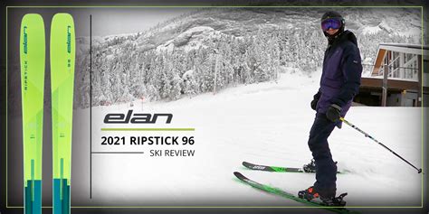 2021 Elan Ripstick 96 Ski Review - Chairlift Chat