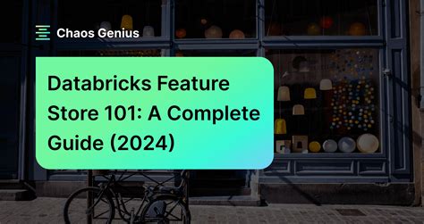 Databricks Feature Store 101 A Complete Guide 2024