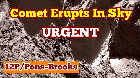 Comet Eruption Brightened Up 12ppons Brooks 2024 Visible In Spring