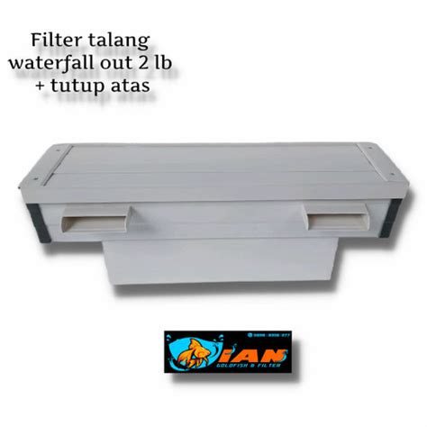 Jual Top Filter Talang 60cm Waterfall Output 2 Lubang Dengan Penutup