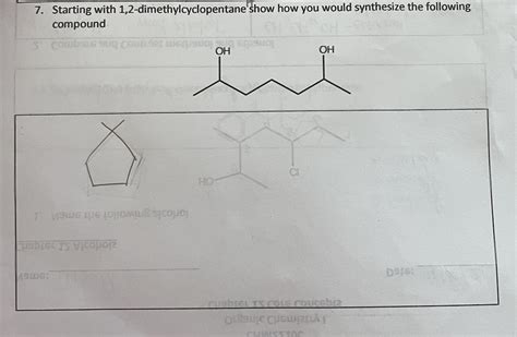 Solved 7 Starting With 1 2 Dimethylcyclopentane Show How Chegg