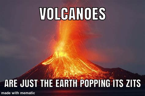 The best Volcano memes :) Memedroid