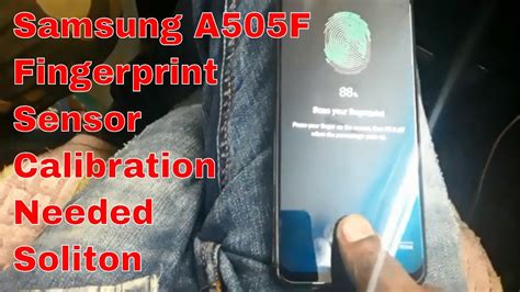 Samsung A505f Fingerprint Sensor Calibration Needed Soliton Youtube