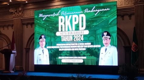 Gelar Musrembang Pemko Banjarbaru Rancang Rkpd Tahun Reportase