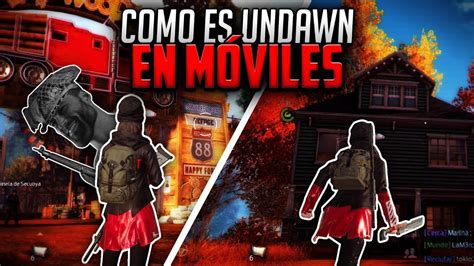 Todo Sobre La Versi N M Vil De Undawn Youtube