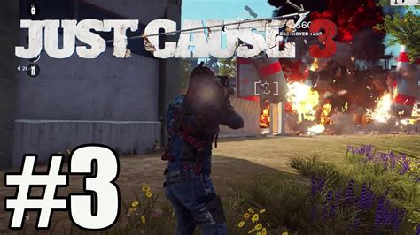 Just Cause 3 Gameplay Walkthrough Part 3 Hd No Commentary Youtube