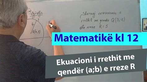 Ushtrime Matematike Kl 12 Ekuacioni I Rrethit Me Qendër Ab E Rreze