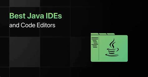 Best Java Ides And Code Editors To Use In