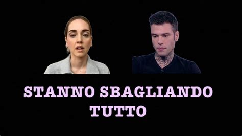 Stanno Sbagliando Tutto Ferragnez Youtube