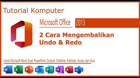 Tutorial Cara Menampilkan Tombol Undo Redo Yang Hilang Di Word Excel