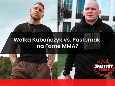 Walka Kubańczyk vs Pasternak na Fame MMA Sportowy Temat