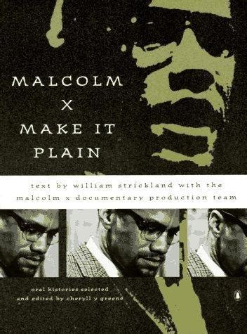 Malcolm X Make It Plain By William Strickland Goodreads