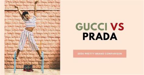 Gucci vs Prada ( Fashion brand comparison ) - seekpretty