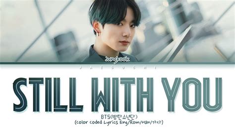 Bts Jungkook Still With You Lyrics Still With You Color