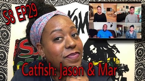 Mtv Catfish Season 8 Episode 29 Jason And Mar Review Catfish Mtv