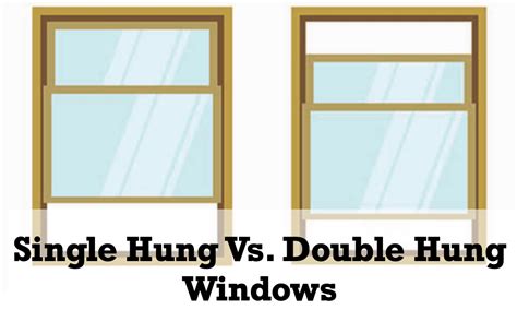 What are the Differences Between Single Hung and Double Hung Windows?