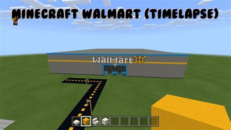 Minecraft Walmart Timelapse YouTube