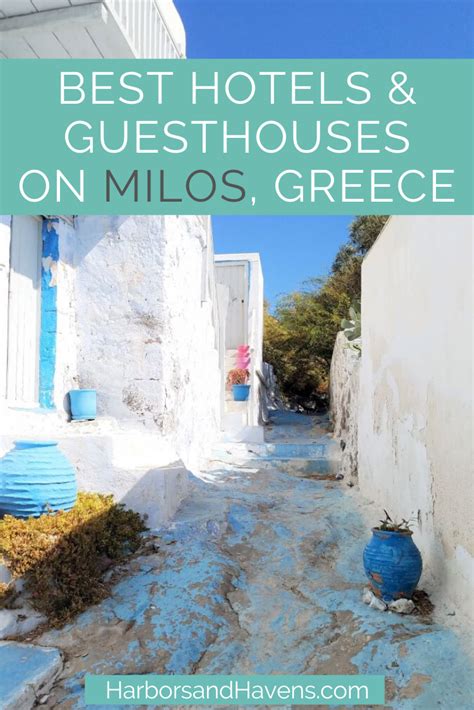 Best Places To Stay In Milos Greece Artofit