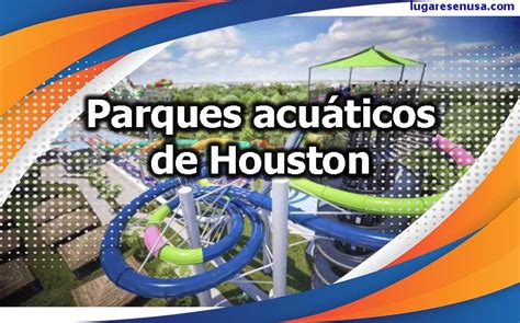 Mejores Parques acuáticos de Houston 2024