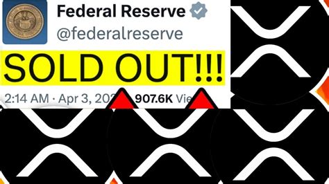 Xrp Ripple Everything Was Purchased The Us Federal Reserve Got