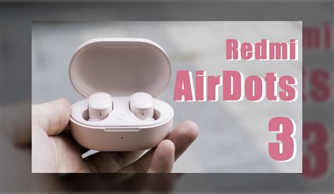 Обзор AirDots 3: теперь с датчиками и продвинутым aptX