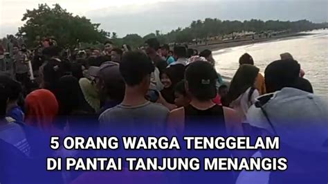 Orang Warga Tenggelam Di Pantai Tanjung Menangis Lombok Timur Youtube