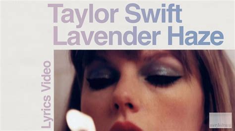 Taylor Swift Lavender Haze Lyrics Video Youtube