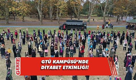 Gebze Teknik Üniversitesi Kampüsü nde Dünya Diyabet Günü etkinliği