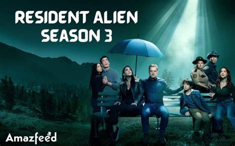 Resident Alien Season 3 Spoiler Review Release Date Cast Abd