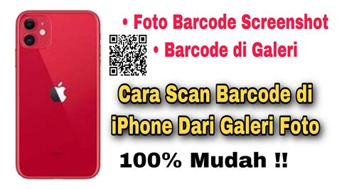 Cara Scan Barcode Di IPhone Dari Galeri Foto Screenshot YouTube