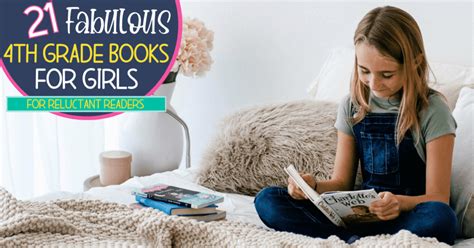 21 Fab 4th Grade Books For Girls Who Are Reluctant Readers