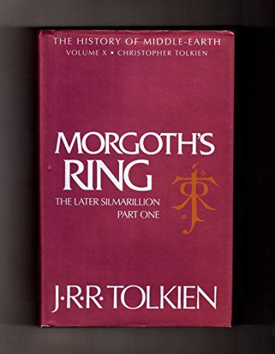 Morgoth’s Ring: Book 10 (The History of Middle-earth) - Tolkien ...