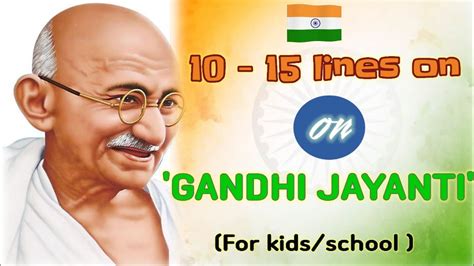 Lines On Mahatma Gandhi Short Speech On Gandhi Jayanti In English