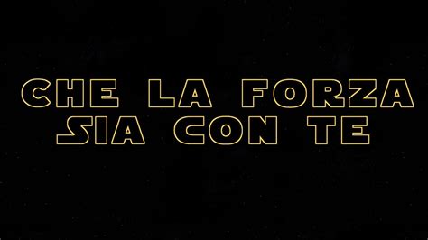 Che La Forza Sia Con Te Detto Nei Film E Serie Di Star Wars Speciale