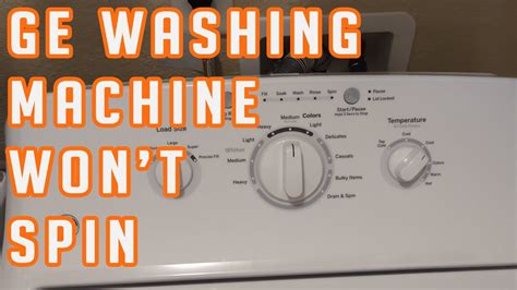 GE Washing Machine Won T Spin YouTube